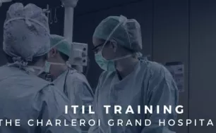 ITIL Training - Ingrid Vael's story - Charleroi Grand Hospital (GHdC)