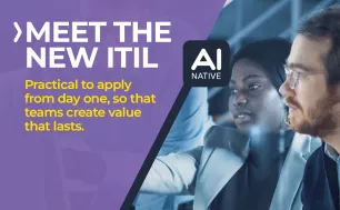 The New ITIL® Has Arrived — Everything You Need to Know